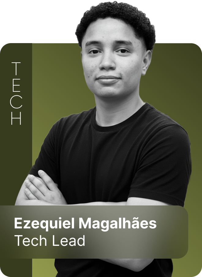 Ezequiel Magalhães — Tech Lead